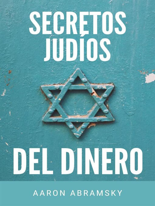 Title details for Secretos judíos del dinero by Aaron Abramsky - Available